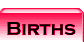 births